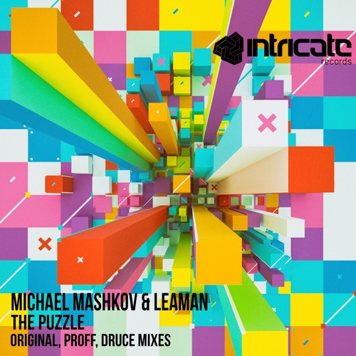 Michael Mashkov & Leaman - The Puzzle (PROFF Remix) [Intricate Records]
