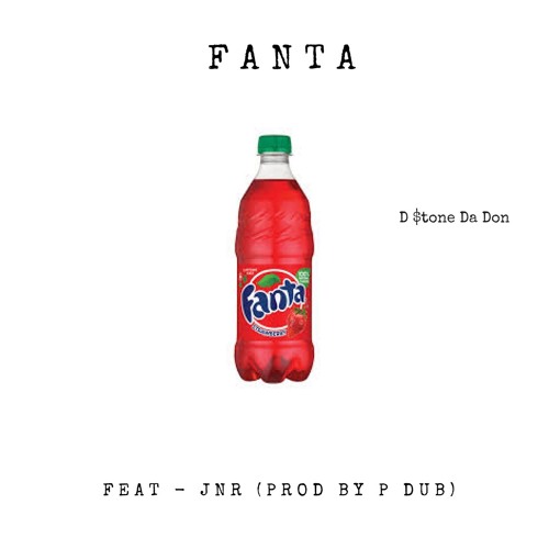 FANTA Feat JNR (Prod By Pdub)