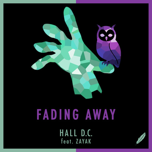 ＨＡＬＬ Ｄ.Ｃ. – Fading Away feat. Zayak [GV019]