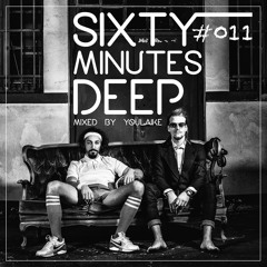 sixty minutes deep #o11 [warm-up edition]