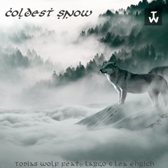 COLDEST SNOW (feat. J Largo & Lea Ehrich)