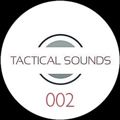 Tactical Sounds 002 - JLD