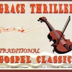 Old Time Religion Medley -The Grace Thrillers