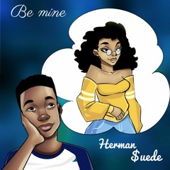 Be Mine ( Prod. by D3MZ )
