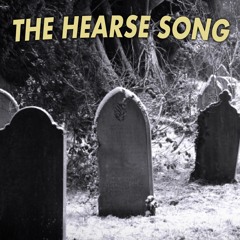 The Hearse Song