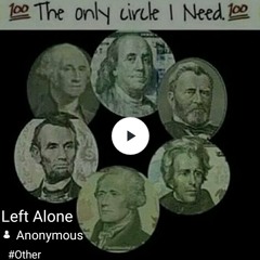 Anonymous- Left Alone