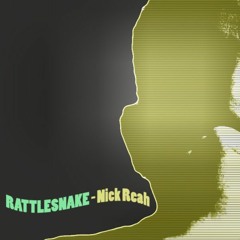 RATTLESNAKE - Nick Reah
