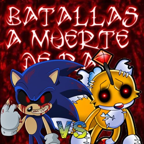 Stream Sonic.exe Vs. Tails Doll - Batallas De Campeones - DiegoRap (con  Borrego Hardcore Rap) by Said Fernandez Vidal