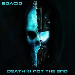 Death Is Not The End (free download)