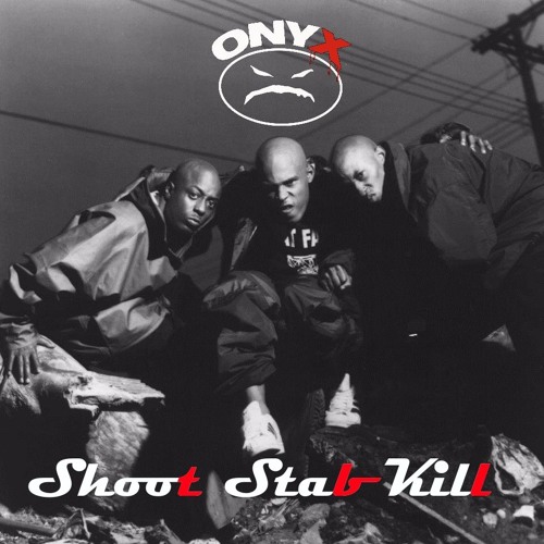 Onyx Shoot Stab Kill Burn Unit Mix Feat Whosane 1995 By Felix Montana