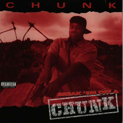 Chunk - Ain't No Love