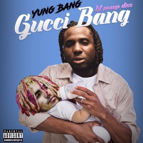 Stream Yung Bang - Gucci Bang (Lil Pump Diss) by TNR BANG | Listen online  for free on SoundCloud