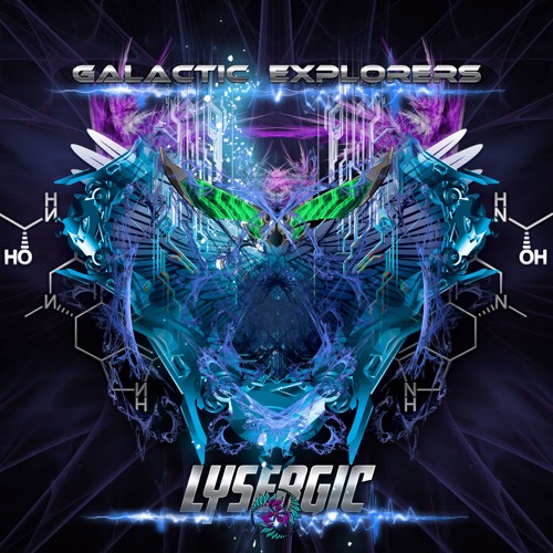 Galactic Explorers - Lysergic OUT NOW @ Galactic Records
