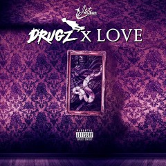 Drugz & Love