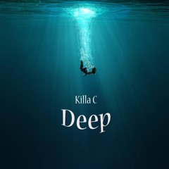 Killa C - Deep