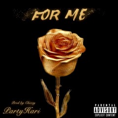 For Me (prod by chizzy)