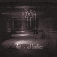 Hax0r! - Mutilated Bodies [Minatory]