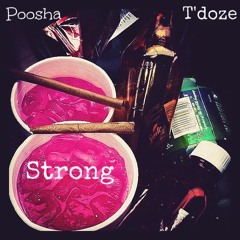 *Hip-Hop & Rap* Strong Ft T'doze (Prod.By Mekka)