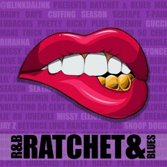 R&B - Ratchet & Blues [Sextape] (Explicit)