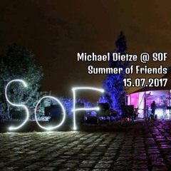 Michael Dietze @ Summer of Friends // 15.07.2017