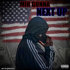 Mir Gunna - Next Up