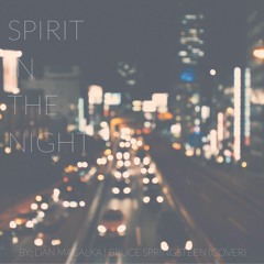Spirit In The Night (Cover - Bruce Springsteen & E Street Band)