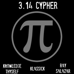 3.14 Cypher feat. Ray Salazar & Klassick