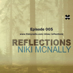 FRISKY | Reflections 005 - July 2017