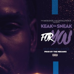 For You (feat. Rayven Justice)- Keak da Sneak