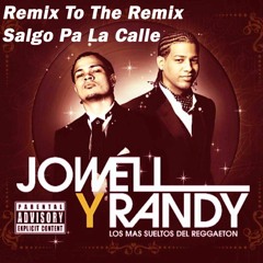 SALGO PA LA CALLE - REMIX By: DJ JANYI & CJFOX! FT. ALEXITI JAVIER | Daddy Yankee-Jowell-Randy |