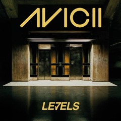Avicii - Levels (kazer Remix)-