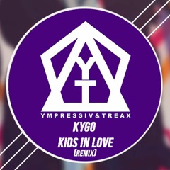 Kygo - Kids in Love (YTone Remix)