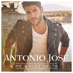 Antonio José - Me haces falta