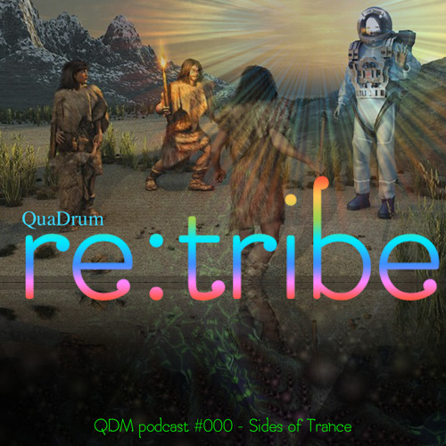 QDMP#000 || QuaDrum - Sides of Trance - Re:Tribe