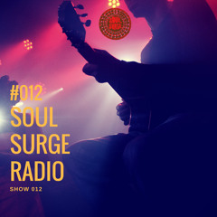 Soul Surge Radio Show #012
