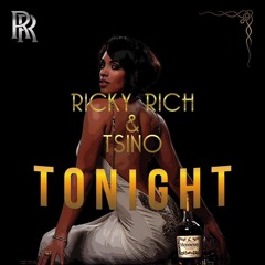 Ricky Rich & Tsino - Tonight