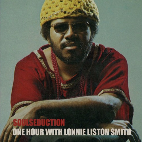 SoulSeduction 'One Hour With Lonnie Liston Smith'