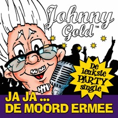 Johnny Gold - Ja Ja De Moord Ermee ( Teaser ).WAV