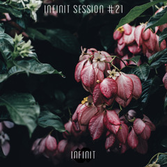INFINIT Session #21 (mixed by taimles)