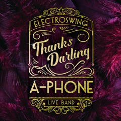 A-Phone - Thanks Darling (original track)