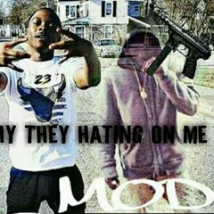 Mod - Why They Hatin On Me