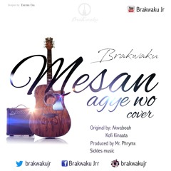 Akwaboah Mesan agye wo (Acoustic Cover)