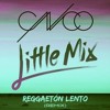 Cnco And Little Mix Reggaetón Lento Hugobeats Deep House Remix Mp3