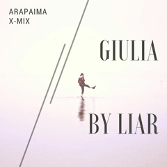 Liar - Giulia (Arapaima X-Mix)