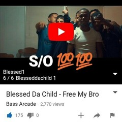 Blessed-Free My Bro (Prod.MegaBeats)