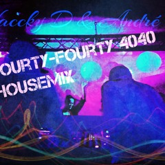 Wacky D & Andre D - Fourty-Fourty (November2017)