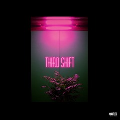 Third Shift