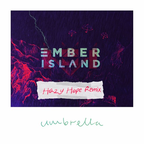 Stream Ember Island Umbrella (Hazy Hope Remix) by Hazy Hope Listen
