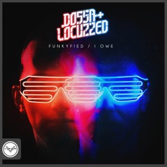 Dossa  Locuzzed - I Owe