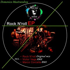 Domenico Mastandrea - Rock N'Roll (Marco Corcella Remix) Sweet Milk Records